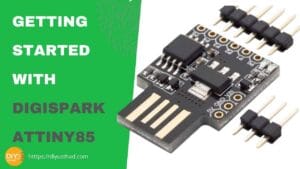 Getting Started With Digispark Attiny85