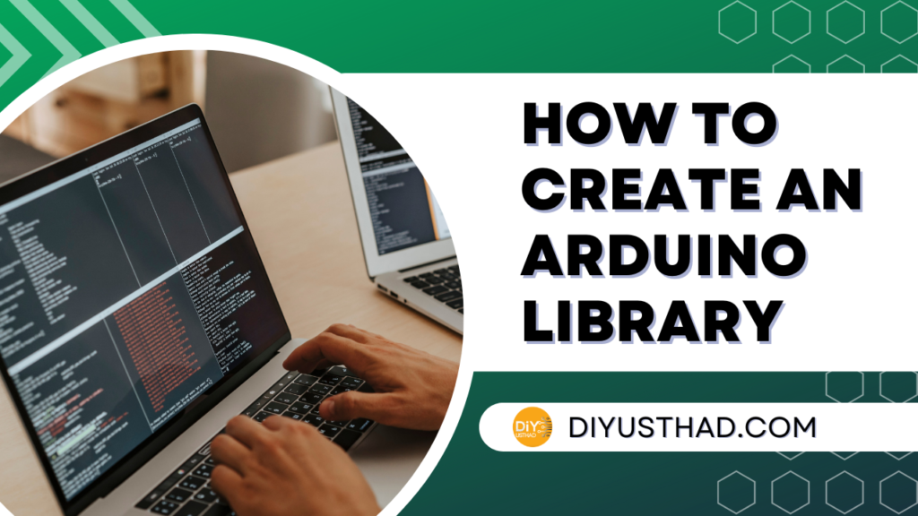 How to Create an Arduino Library